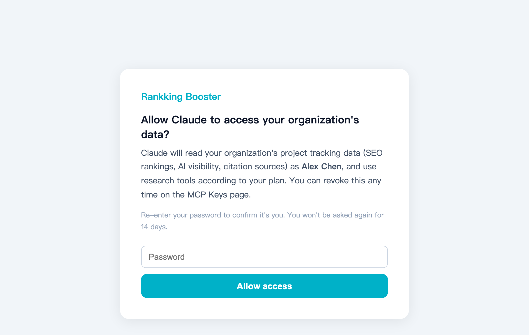 MCP connector:Authorization: claude.ai uses one-click authorization — confirm your password and you are done, with no key to copy.